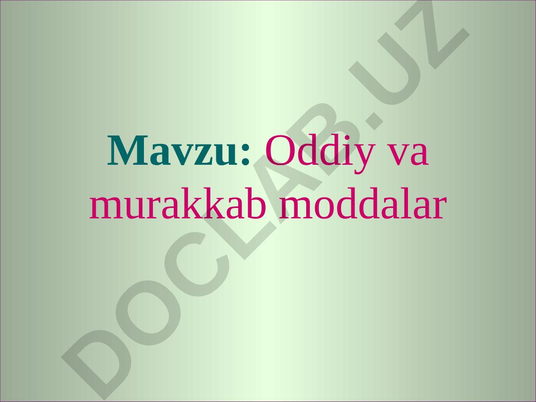 Oddiy va murakkab moddalar