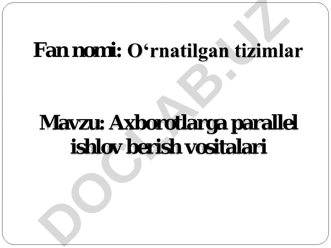 Axborotlarga parallel ishlov berish vositalari