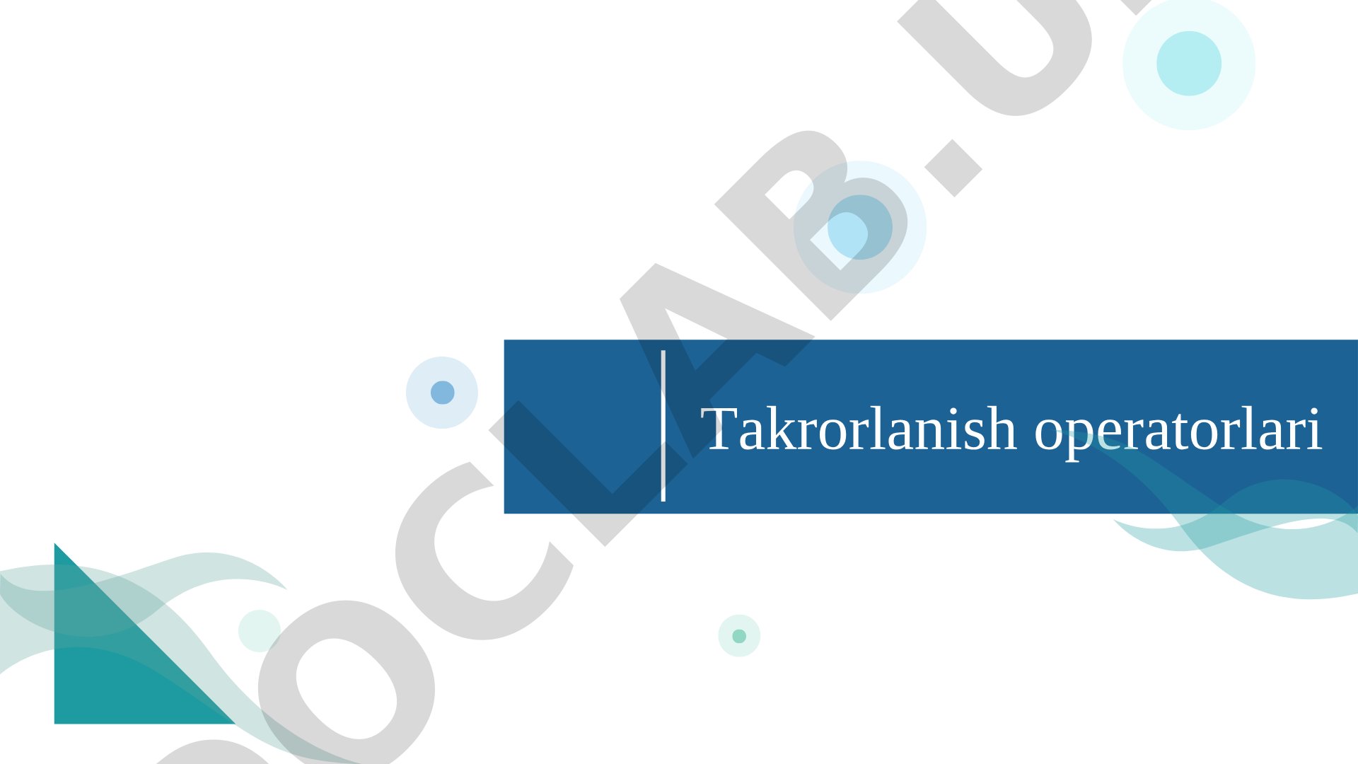 Takrorlanish operatorlari