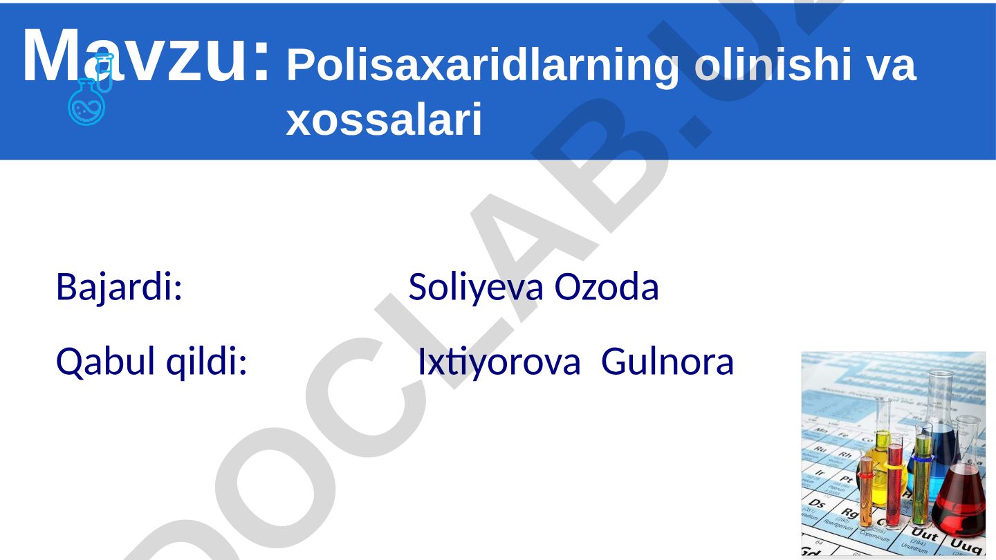 Polisaxaridlarning olinishi va xossalari