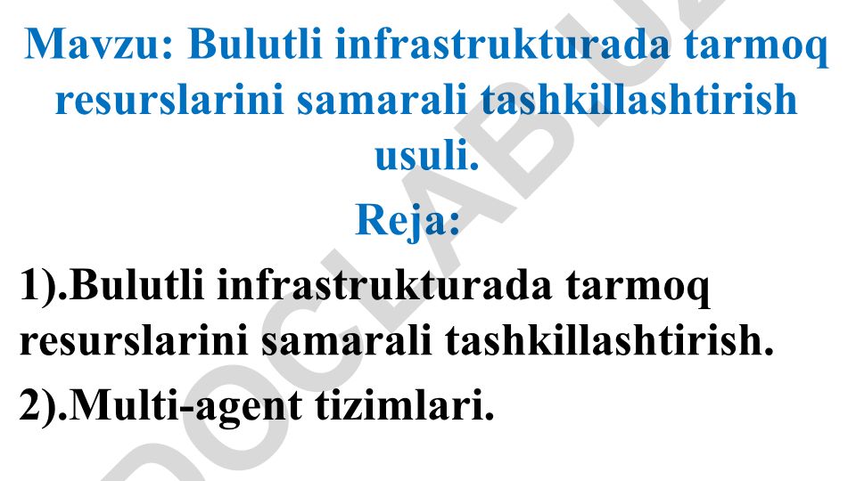 Bulutli infrastrukturada tarmoq resurslarini samarali tashkillashtirish usuli