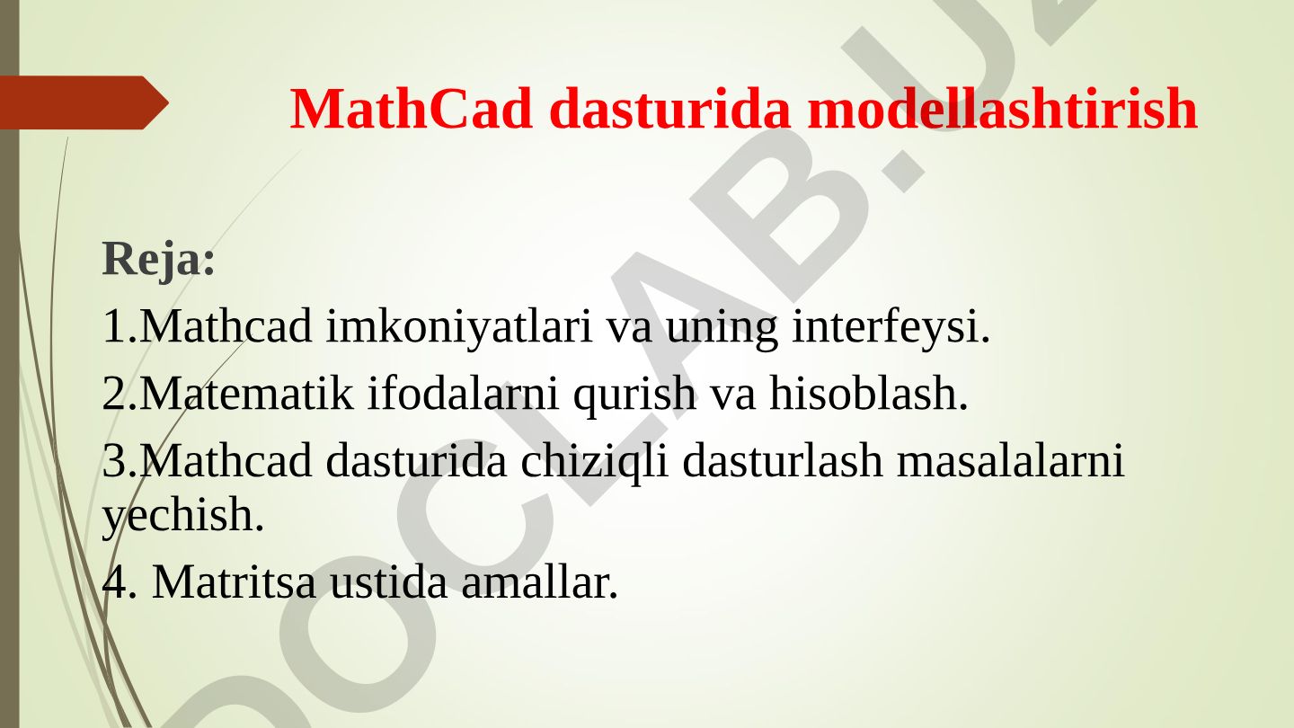 MathCad dasturida modellashtirish