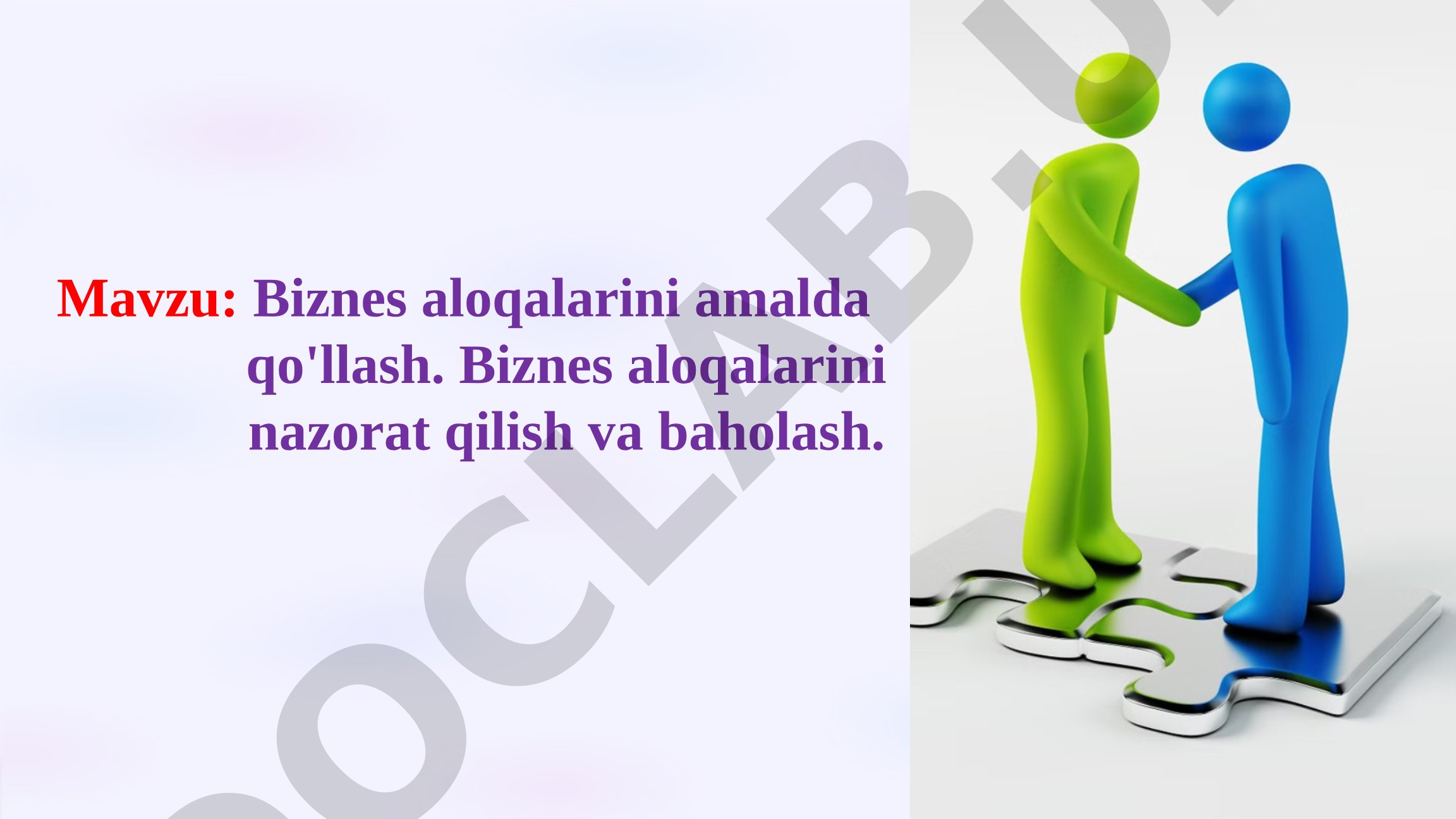 Biznes aloqalarini amalda qo'llash. Biznes aloqalarini nazorat qilish va baholash