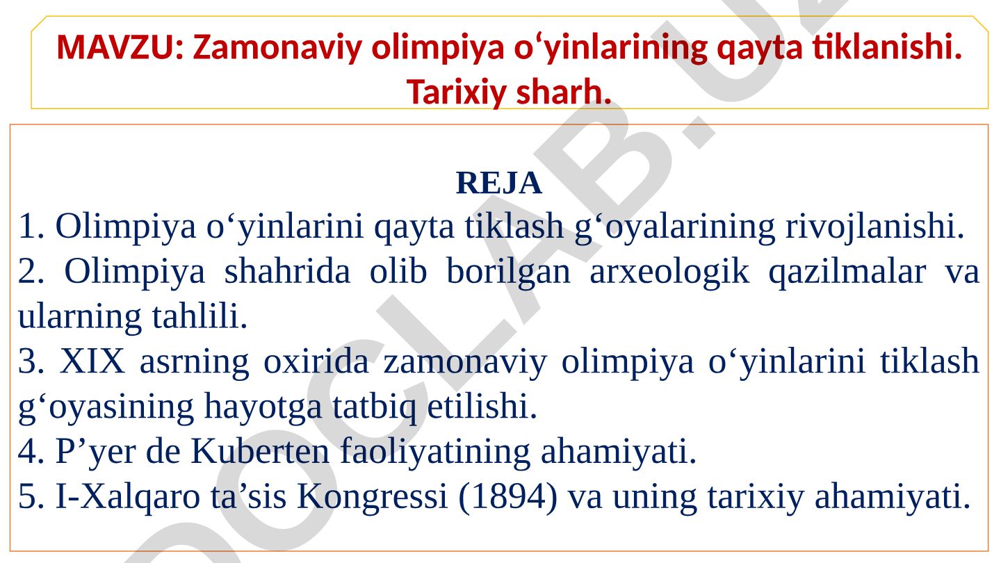 Zamonaviy olimpiya o‘yinlarining qayta tiklanishi. Tarixiy sharh