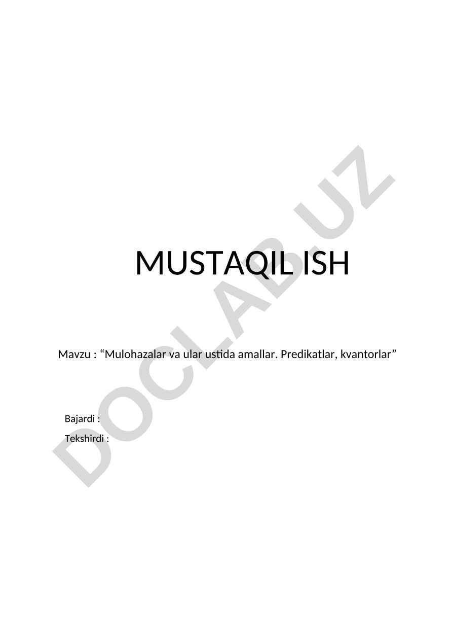 Mulohazalar va ular ustida amallar. Predikatlar, kvantorlar