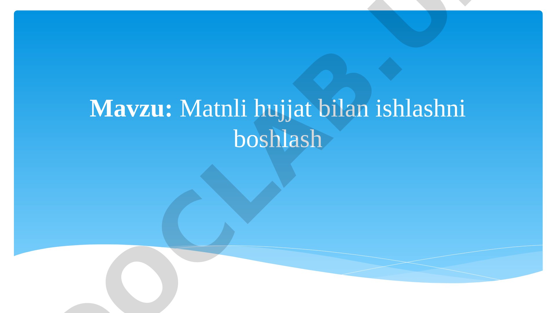 Matnli hujjat bilan ishlash taqdimoti