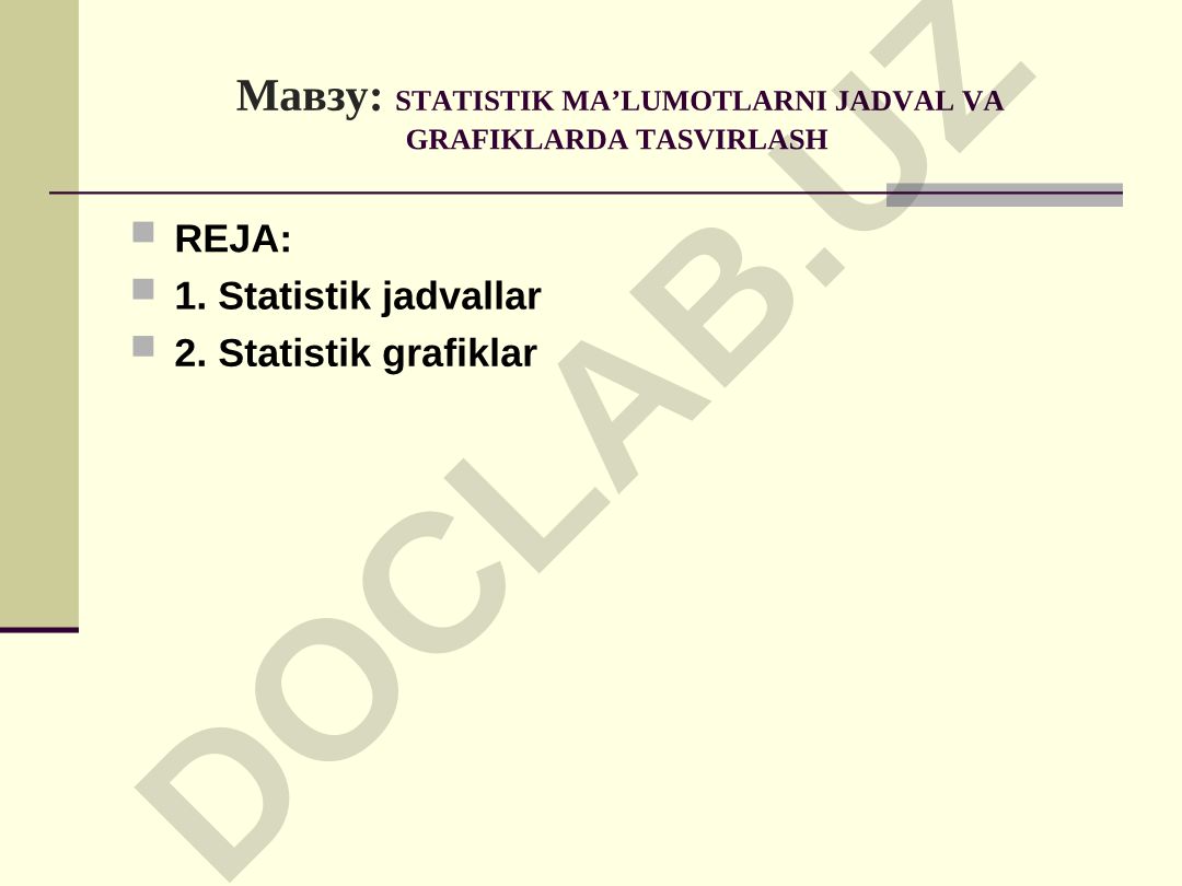 STATISTIK MA’LUMOTLARNI JADVAL VA GRAFIKLARDA TASVIRLASH
