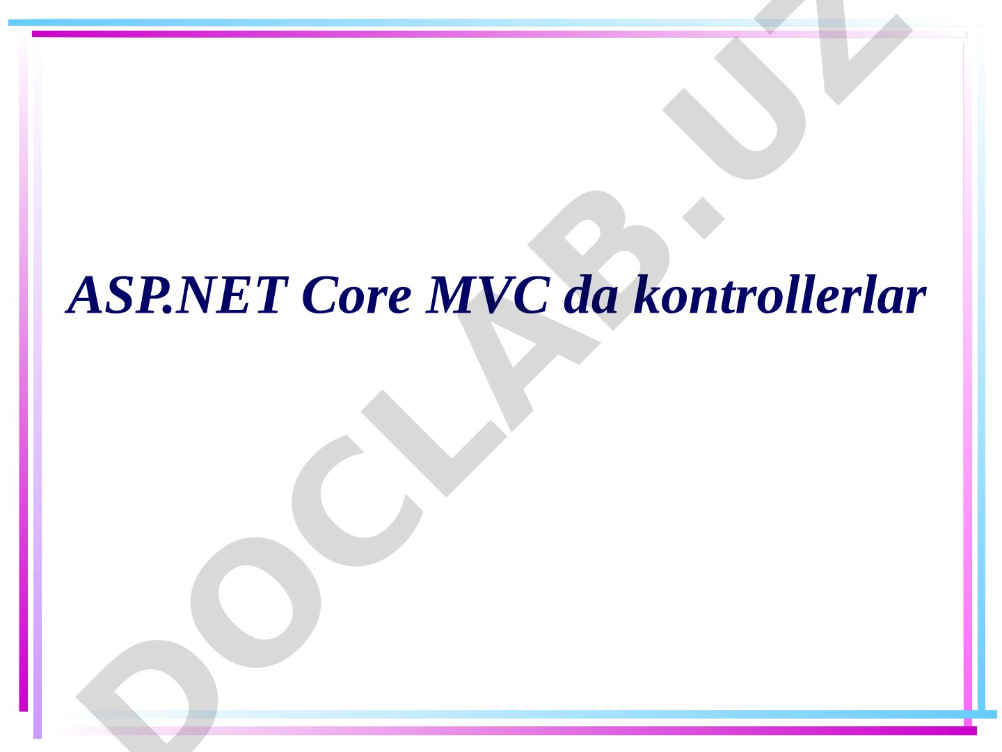 ASP.NET Core MVC kontrollerlari taqdimoti