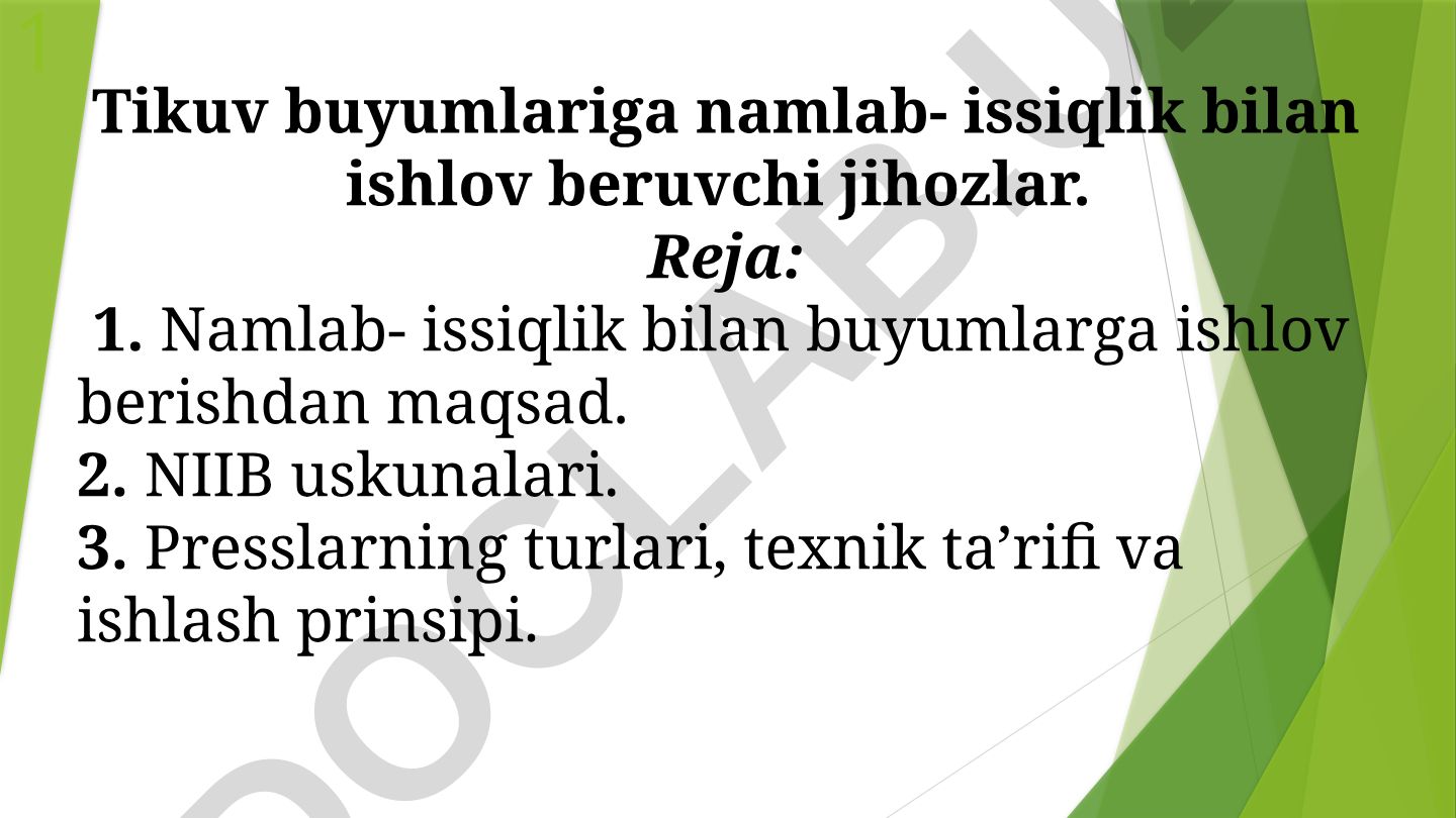 Tikuv buyumlariga namlab-issiqlik bilan ishlov beruvchi jihozlar