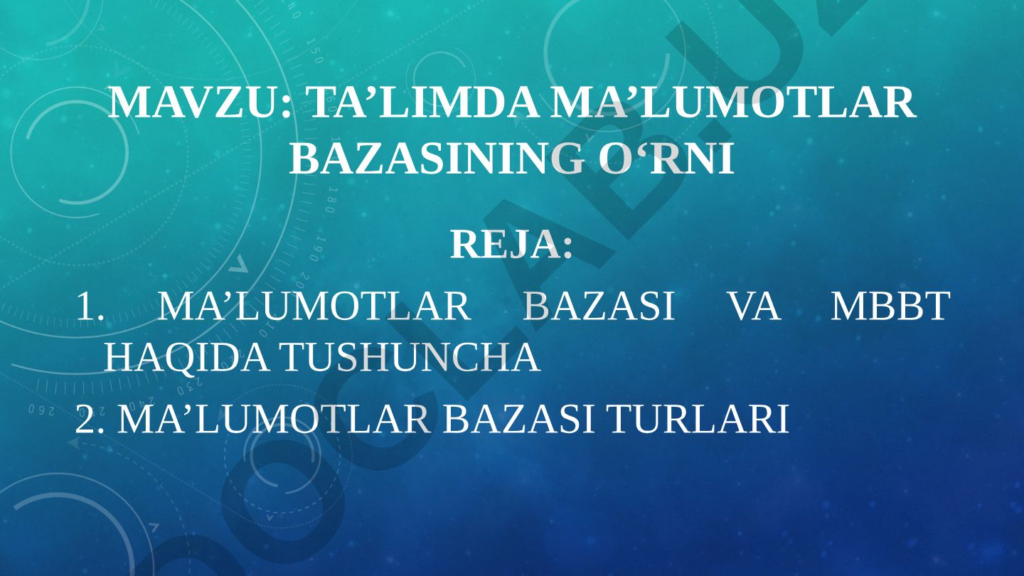 Ta’limda ma’lumotlar bazasining o‘rni