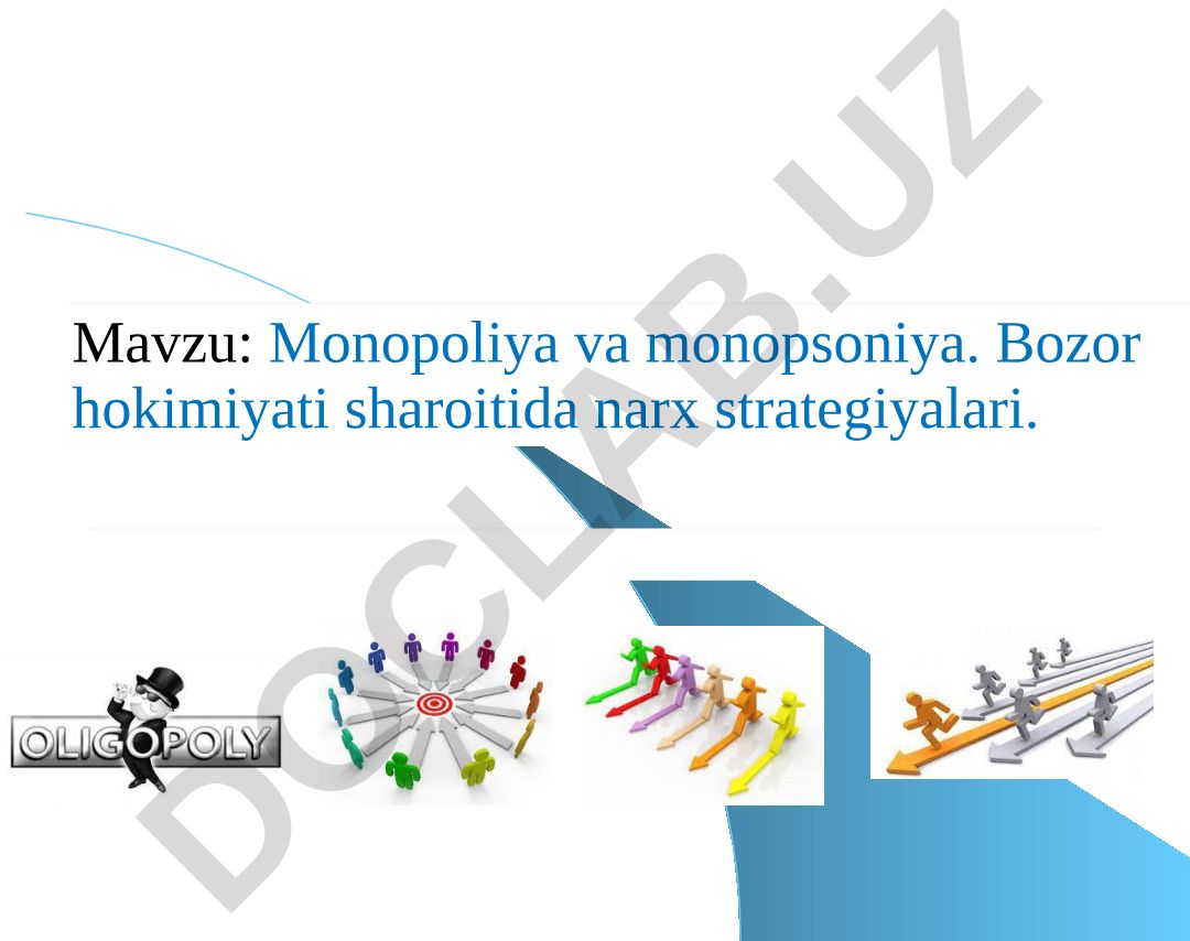 Monopoliya va monopsoniya. Bozor hokimiyati sharoitida narx strategiyalari