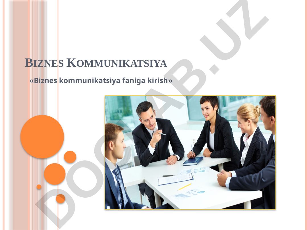 Biznes kommunikatsiya faniga kirish