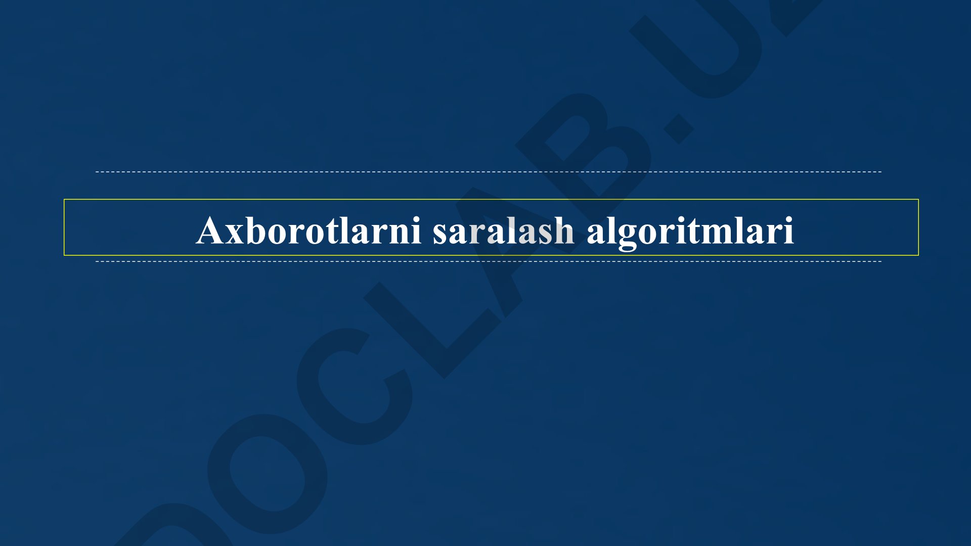 Axborotlarni saralash algoritmlari