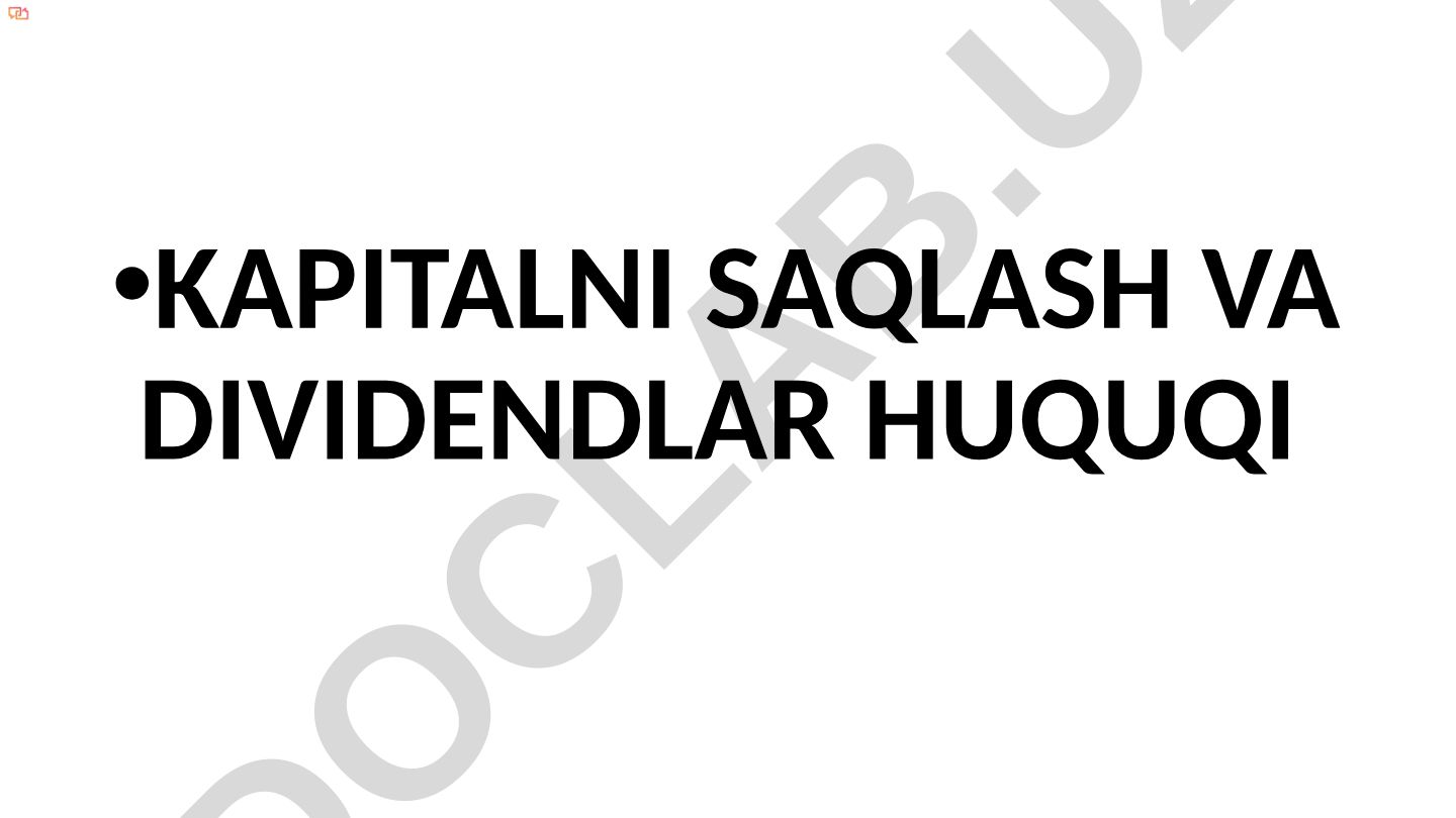 Kapitalni saqlash va dividendlar huquqi