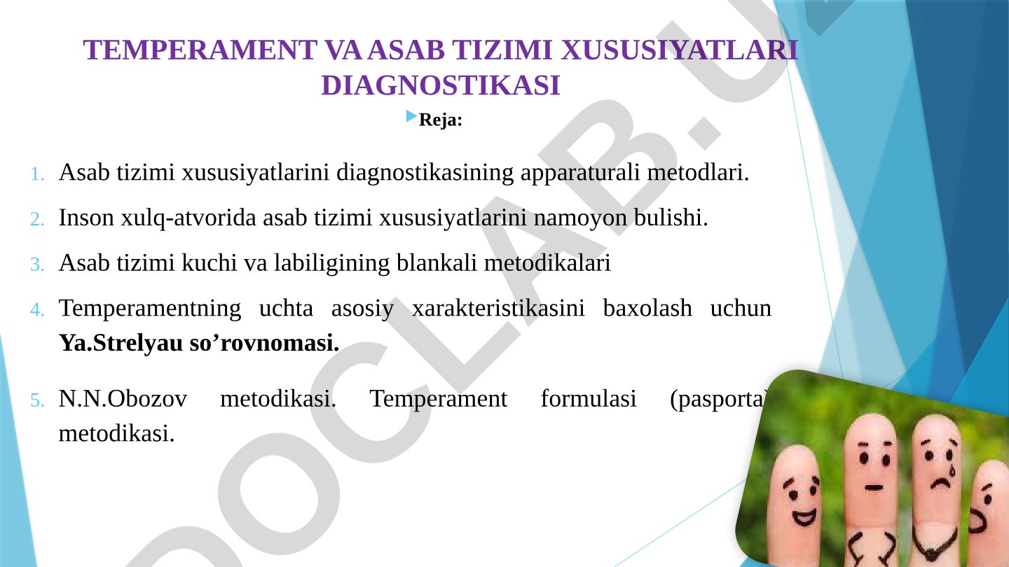 Asab tizimi xususiyatlarini diagnostikasining apparaturali metodlari