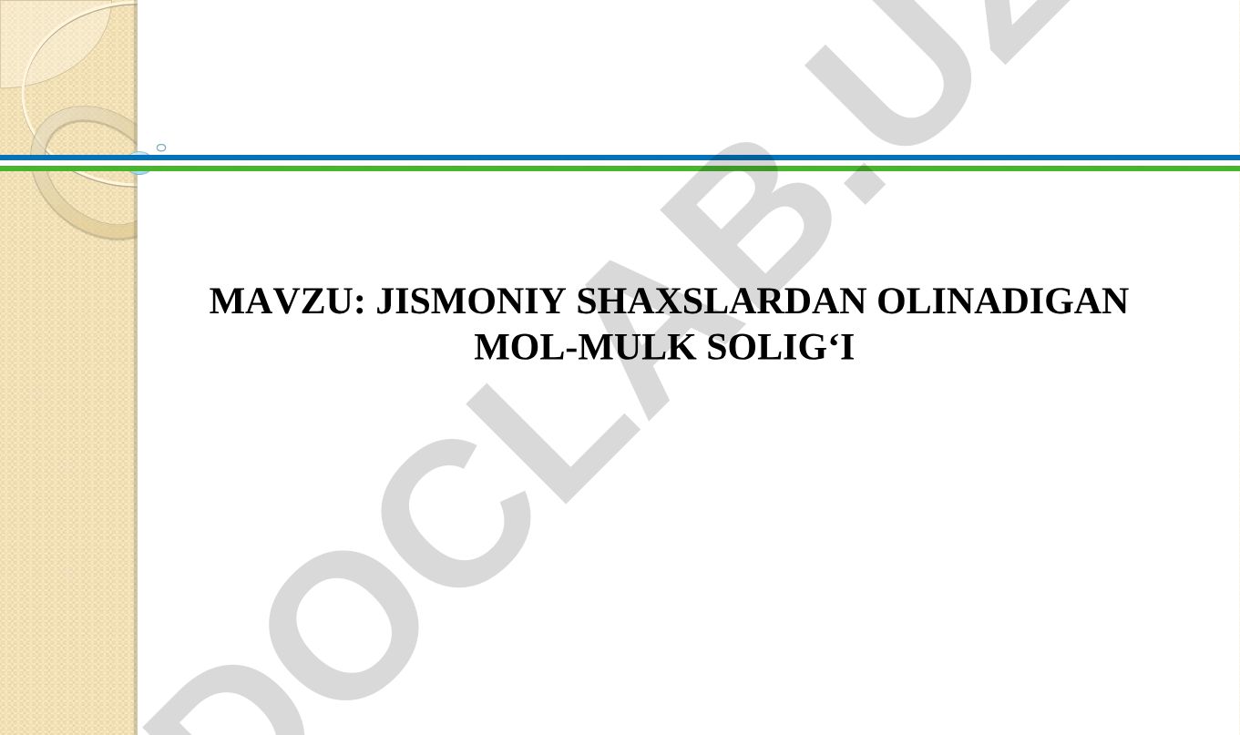 JISMONIY SHAXSLARDAN OLINADIGAN MOL-MULK SOLIG‘I