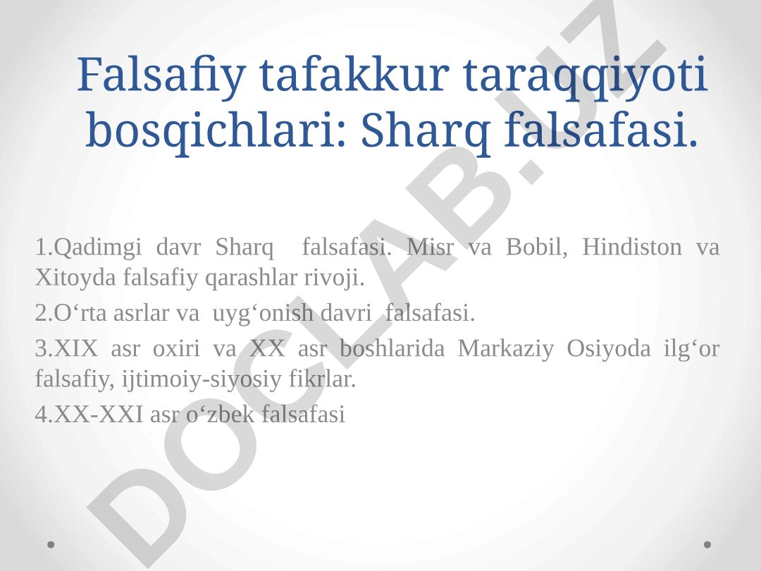 Falsafiy tafakkur taraqqiyoti bosqichlari: Sharq falsafasi