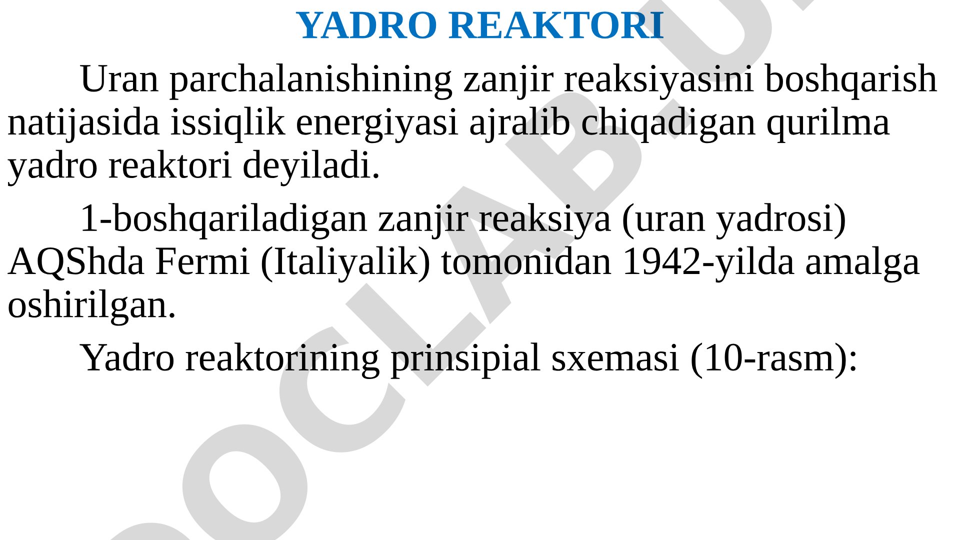 Yadro reaktorlari ishlash prinsiplari va tuzilishi