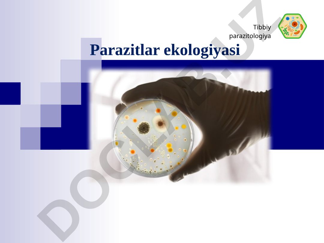 Parazitlar ekologiyasi va simbioz shakllari