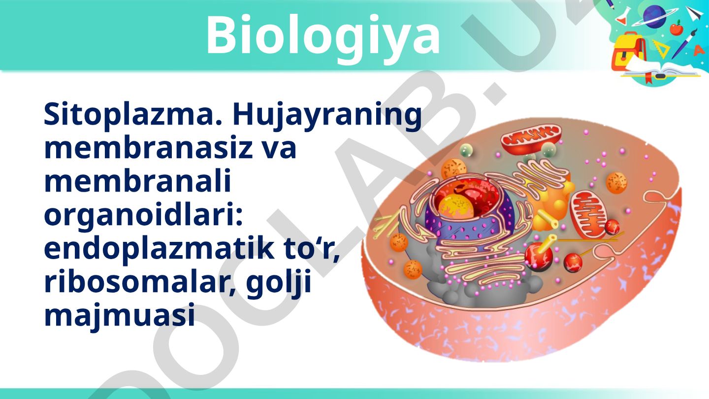 Sitoplazma va hujayra organoidlari