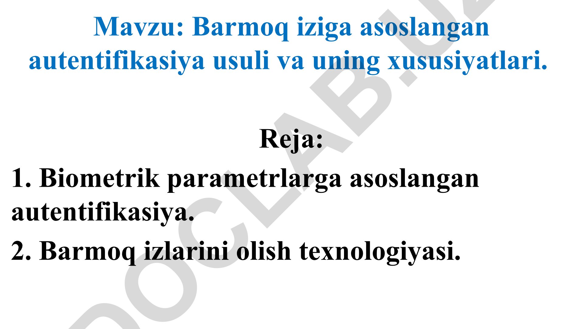 Barmoq iziga asoslangan autentifikasiya usuli va uning xususiyatlari