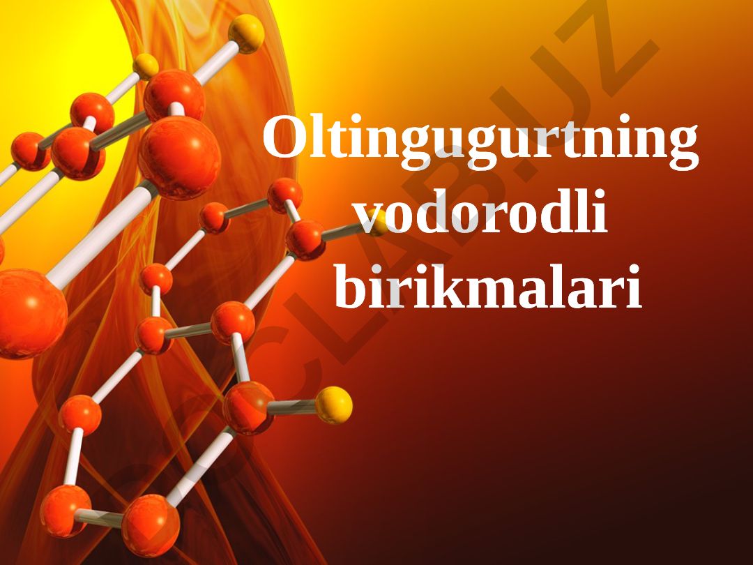 Oltingugurtning vodorodli birikmalari