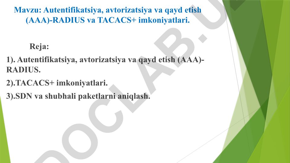 Autentifikatsiya, avtorizatsiya va qayd etish (AAA)-RADIUS va TACACS+ imkoniyatlari