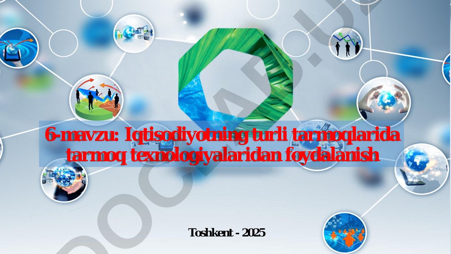 Iqtisodiyotning turli tarmoqlarida tarmoq texnologiyalaridan foydalanish