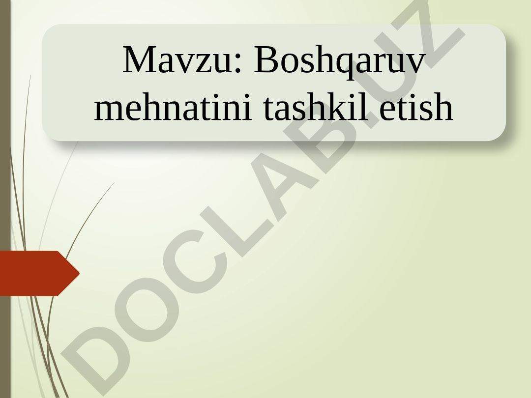 Boshqaruv mehnatini tashkil etish