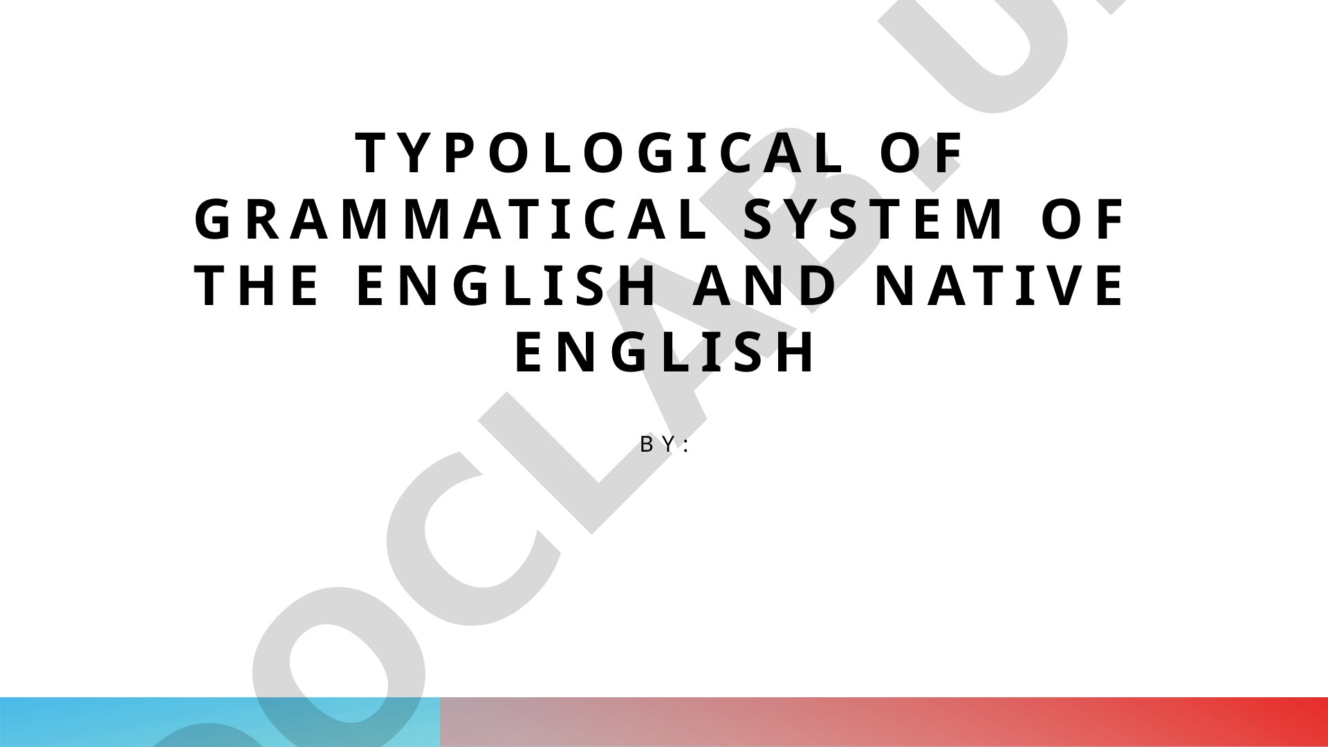 Ingliz tili grammatik tizimi taqdimoti