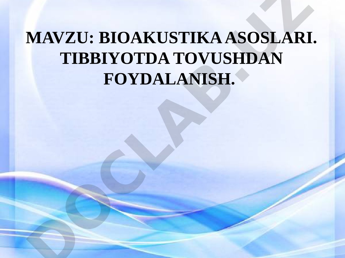 Bioakustika asoslari taqdimoti