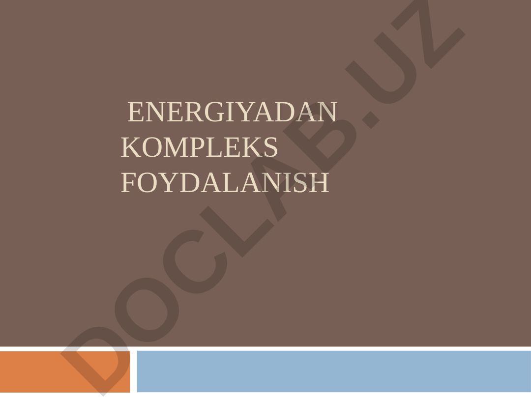 Energiyadan kompleks foydalanish reja: Kimyo sanoatida energiyaning o'rni