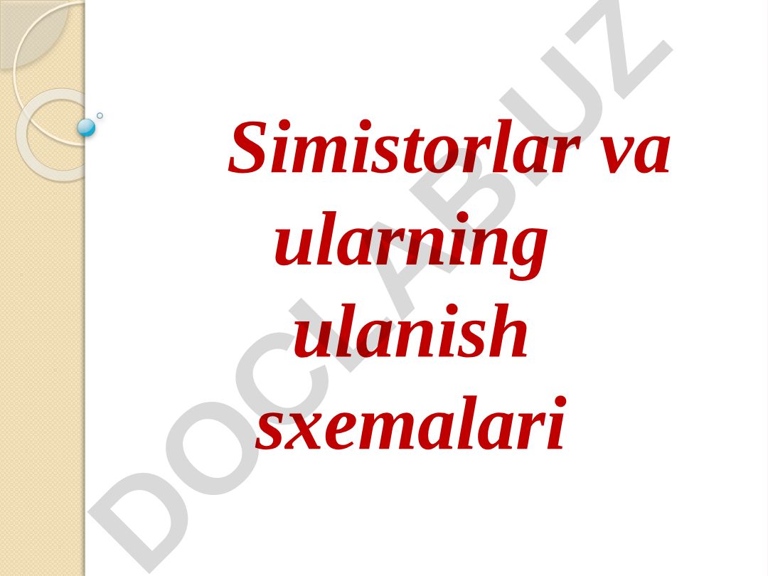 Simistorlar va ularning ulanish sxemalari