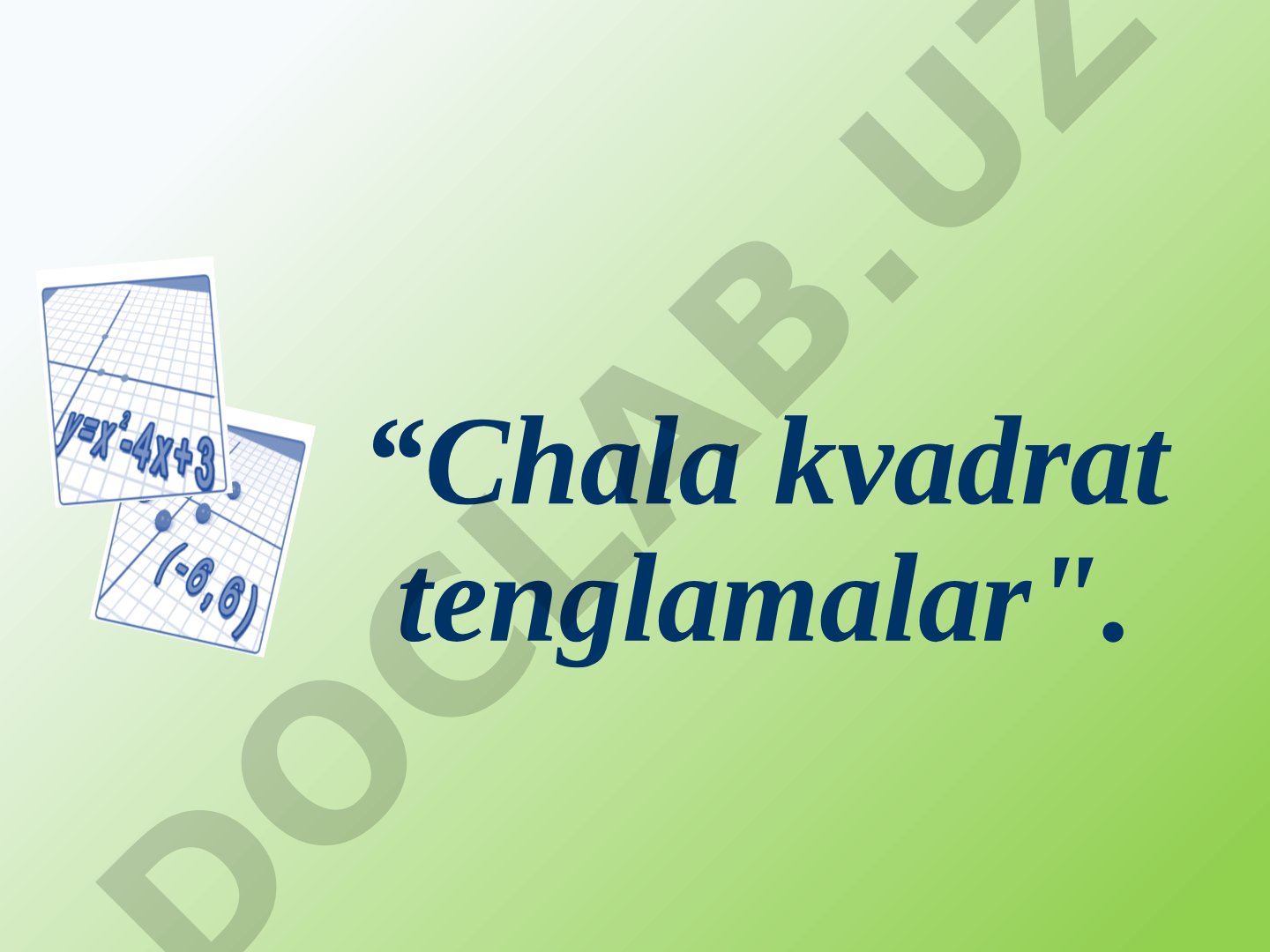 Chala kvadrat tenglamalar taqdimoti