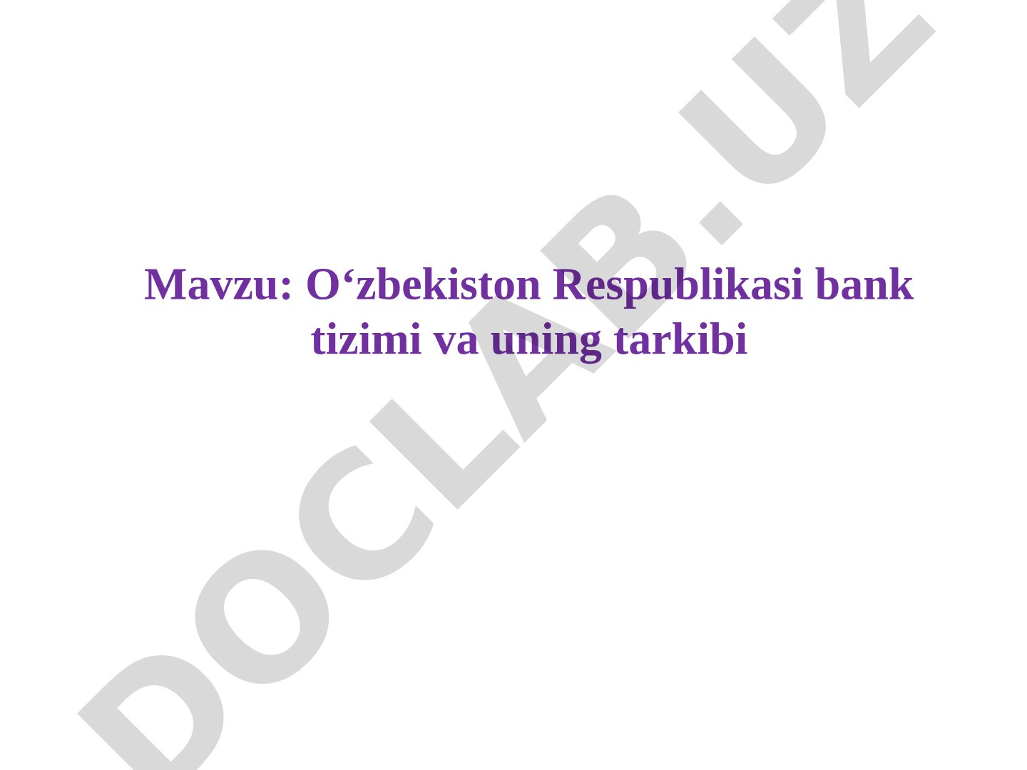 O‘zbekiston Respublikasi bank tizimi va uning tarkibi
