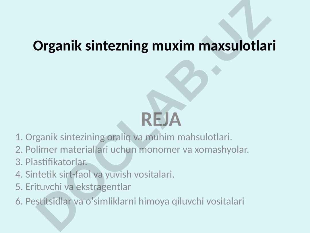 Organik sintezning muhim maxsulotlari va texnologiyalari