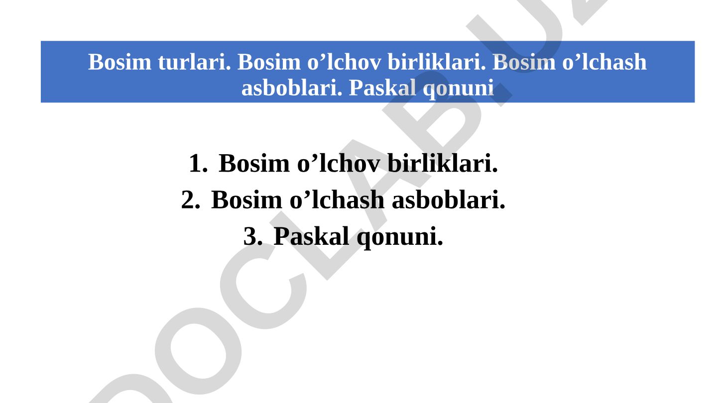 Bosim turlari, o'lchov birliklari va o'lchash asboblari