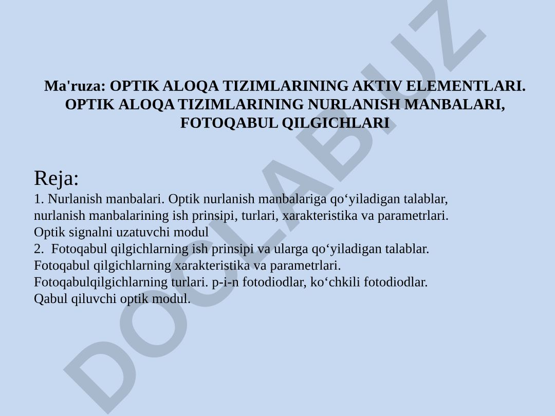 Optik aloqa tizimlarining nurlanish manbalari va fotoqabul qilgichlari