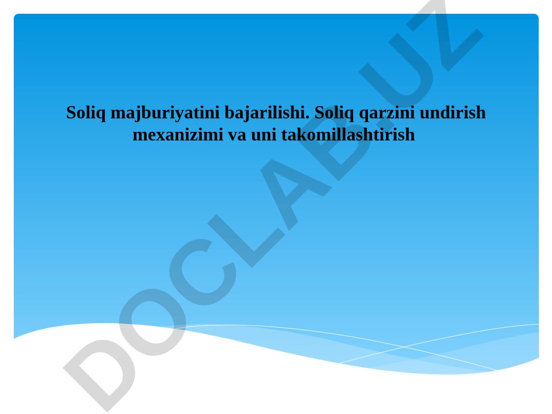 Soliq qarzini undirish mexanizmi va uni takomillashtirish