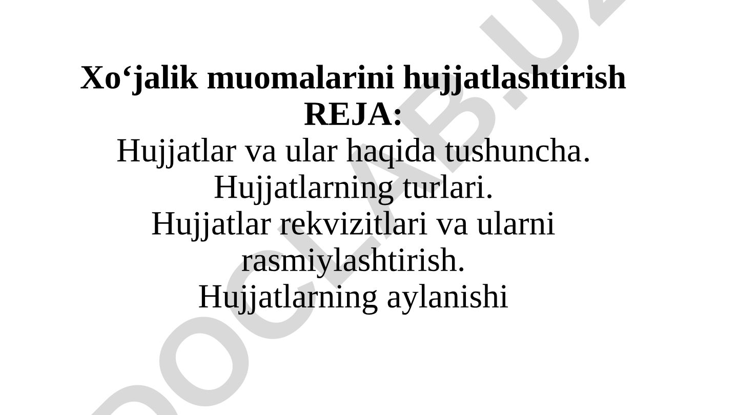 Xo‘jalik muomalarini hujjatlashtirish