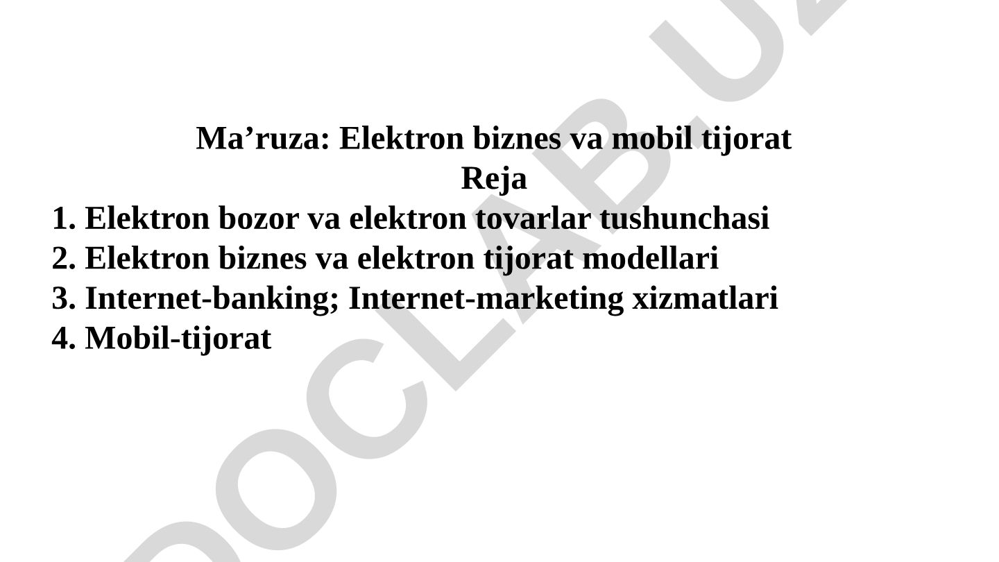 Elektron biznes va mobil tijorat
