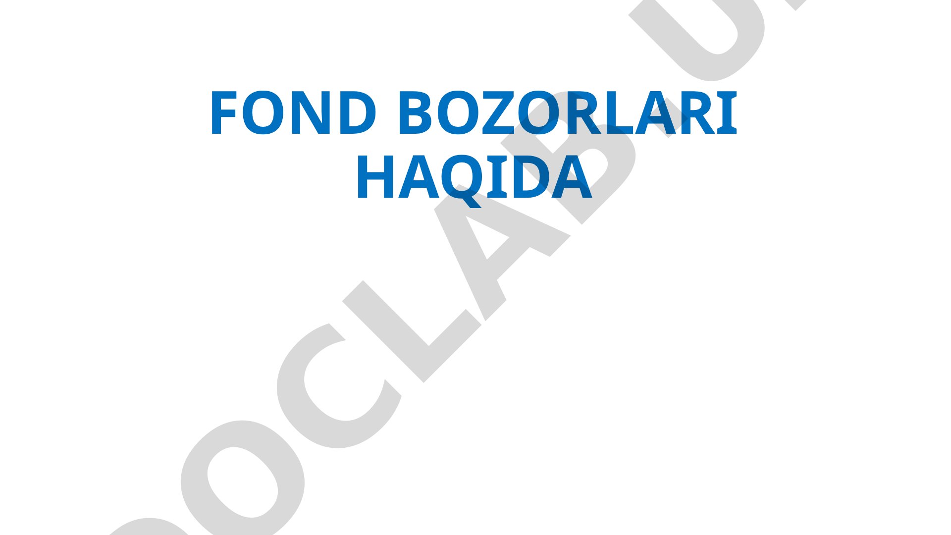 Fond bozorlari haqida