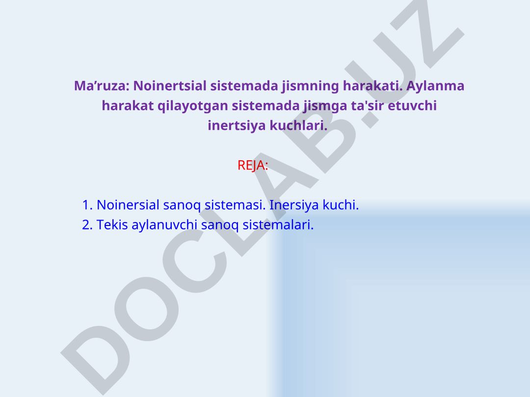 Noinertsial sistemada jismning harakati va inertsia kuchlari