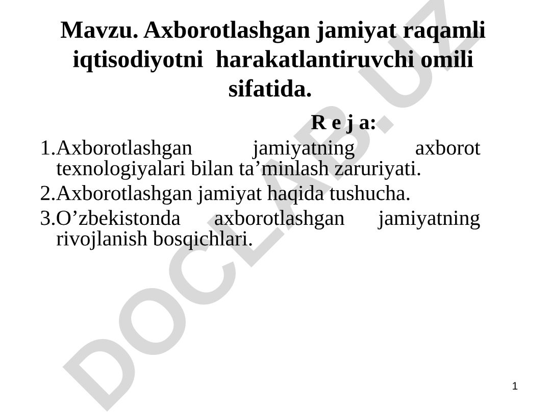 Axborotlashgan jamiyat raqamli iqtisodiyotni harakatlantiruvchi omili sifatida