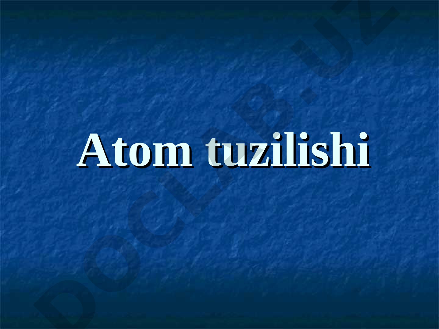 Atom tuzilishi taqdimoti