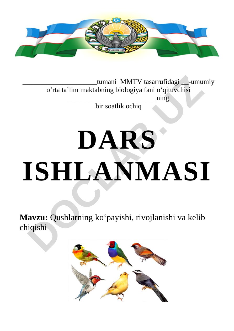 Qushlarning ko‘payishi, rivojlanishi va kelib chiqishi