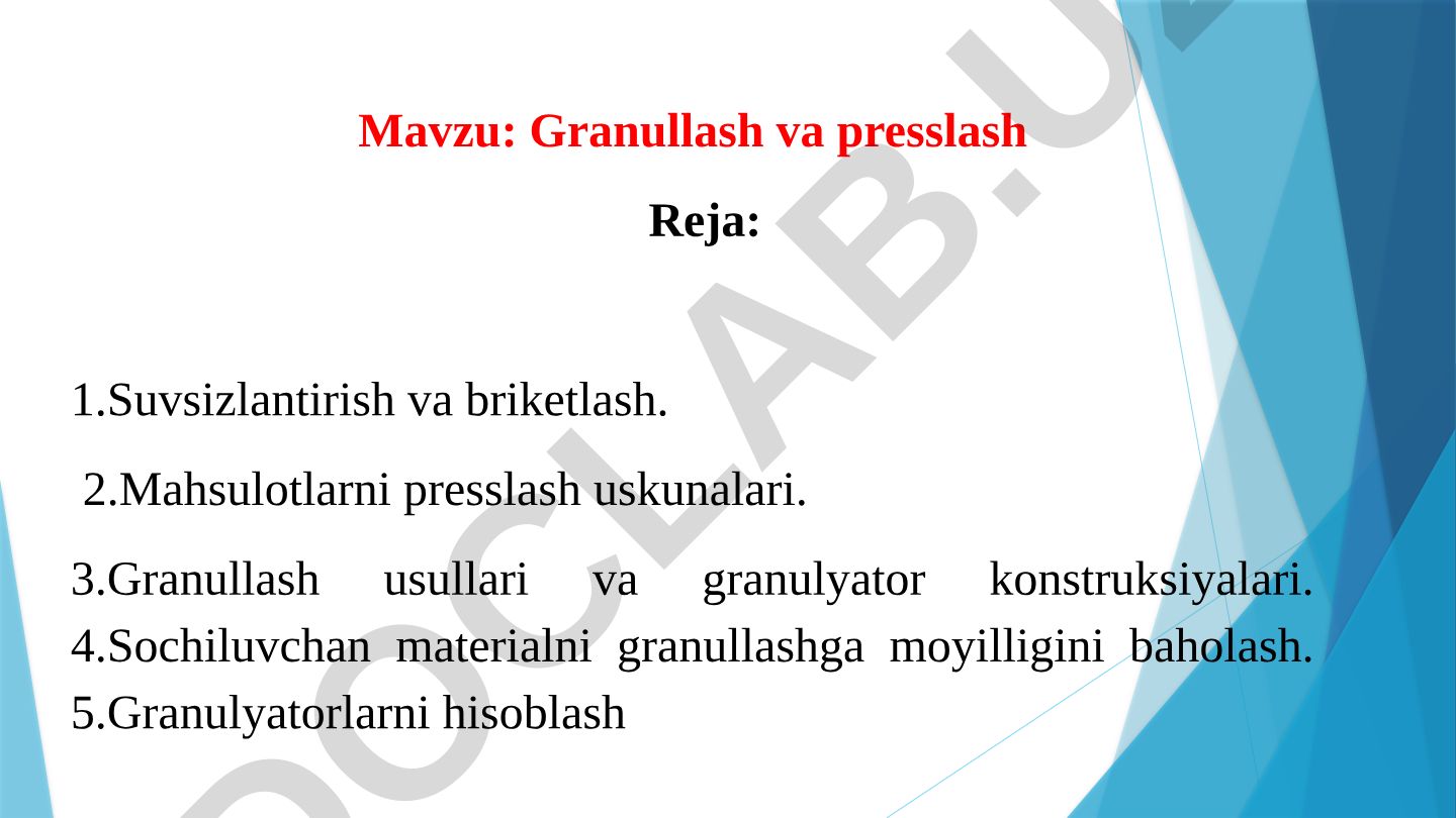 Granullash va presslash