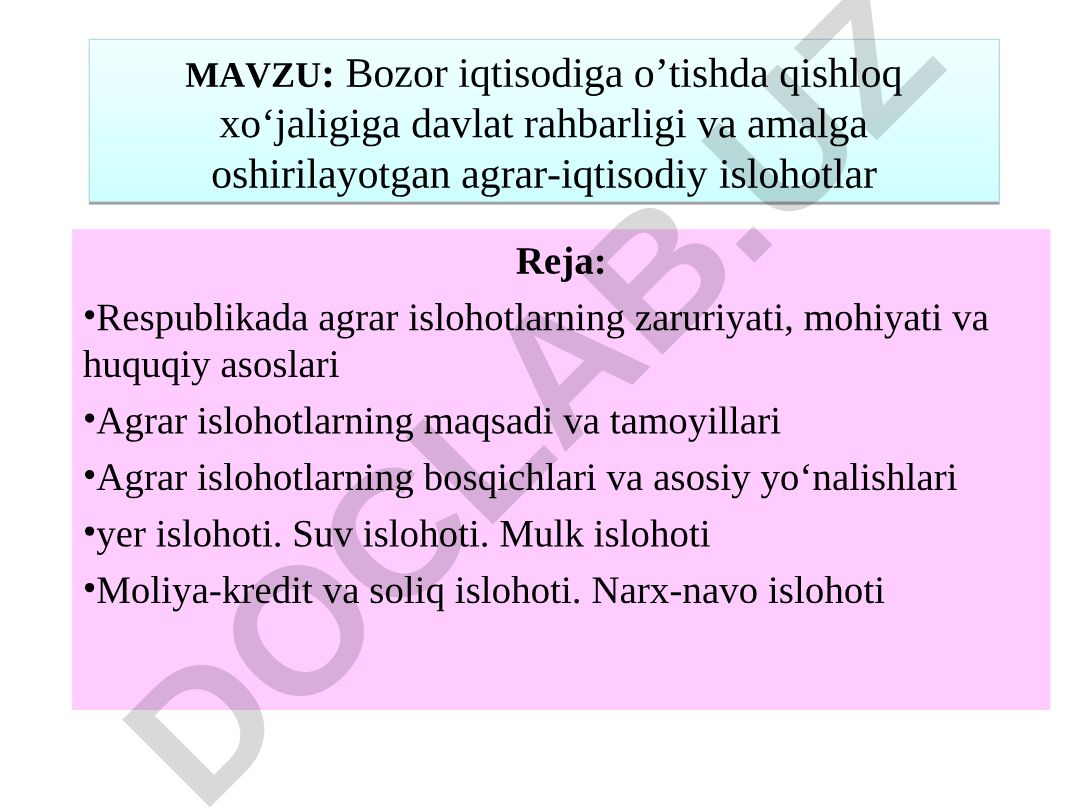 Bozor iqtisodiga o’tishda qishloq xo‘jaligiga davlat rahbarligi va amalga oshirilayotgan agrar-iqtisodiy islohotlar