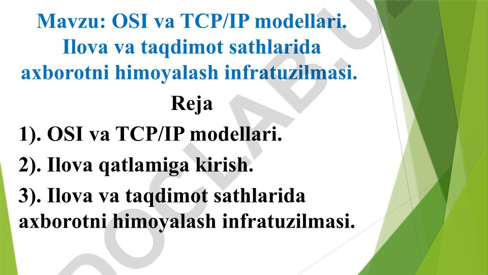 OSI va TCP/IP modellari. Ilova va taqdimot sathlarida axborotni himoyalash infratuzilmasi