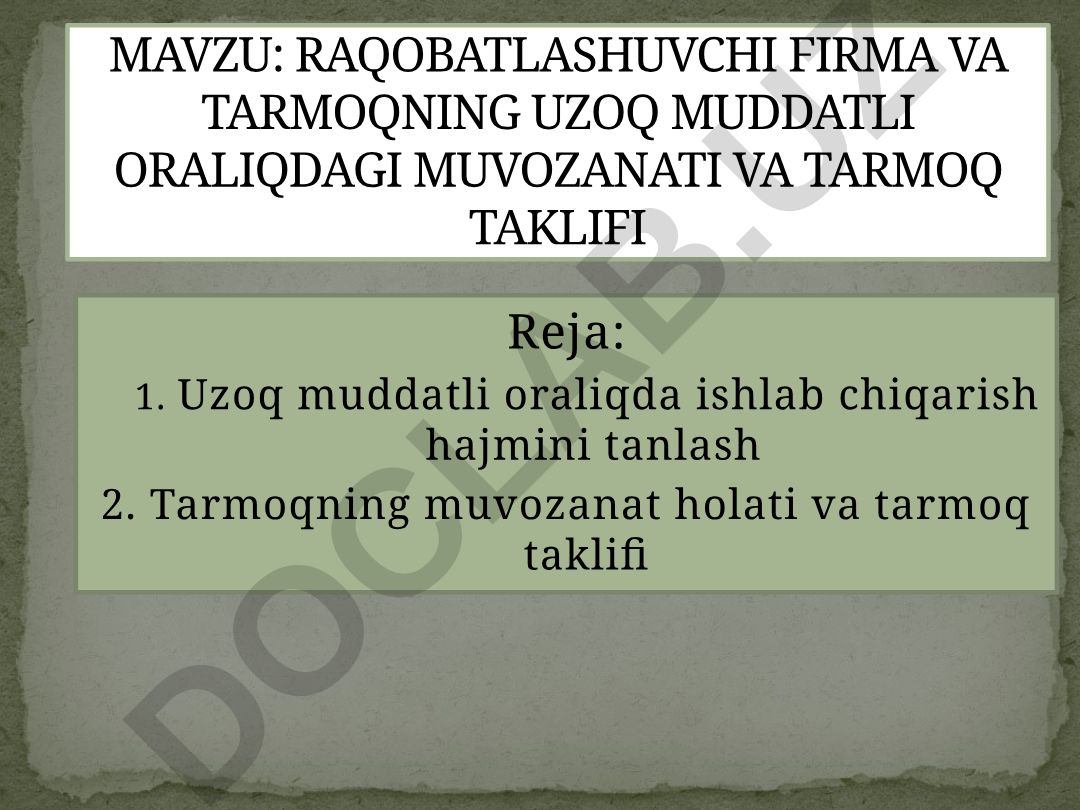 RAQOBATLASHUVCHI FIRMA VA TARMOQNING UZOQ MUDDATLI ORALIQDAGI MUVOZANATI VA TARMOQ TAKLIFI